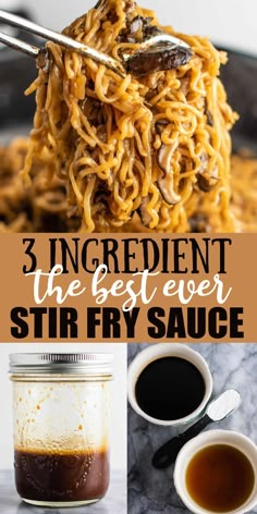 the best ever stir fry sauce in three different pictures with text that reads, 3 ingredient the best even stir fry sauce