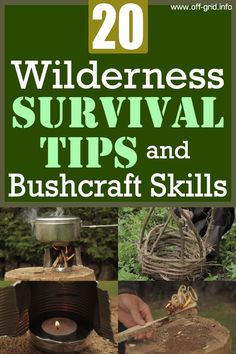 wilderness survival tips and bushcraft skills with text overlay that reads 20 wilderness survival tips and bushcraft skills