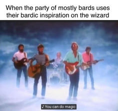 three men are standing in front of a tv screen with the caption, when the party of mostly bards uses their radio installation on the wizard