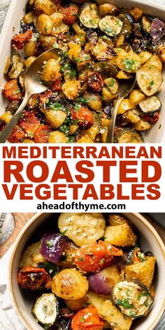 roasted vegetables in a casserole dish with text overlay that reads mediterranean roasted vegetables