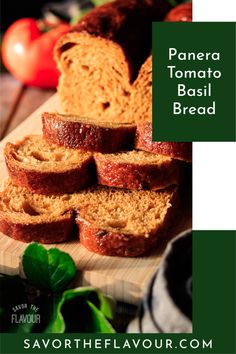 sliced bread on a cutting board with text overlay reading panera tomato basil bread