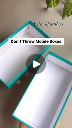 two open boxes with the words don't throw mobile boxes