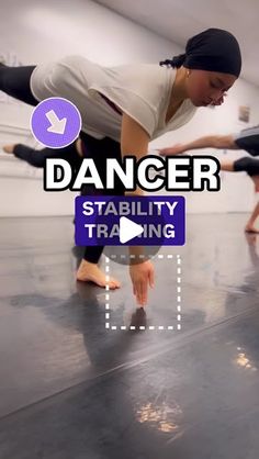 dancers are doing different moves on the floor with text that reads, dancer stability training