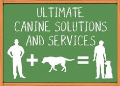 a chalkboard with the words ultimate guide for canine owners and service dogs written on it