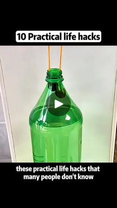 a green plastic bottle with the words practical life hacks on it