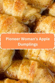 the words pioneers woman's apple dumplings in front of an image of apples