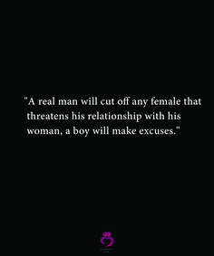 Relationship Comeback Quotes, If A Woman Can Take Your Man Quotes, Bf Looking At Other Women Quotes, Secure Men Quotes, Men Acting Like Females Quotes, When A Man Values A Woman, Men Seeking Attention Quotes, Real Woman Quotes Relationships, When He Entertains Other Women Quotes