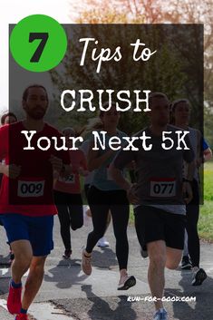 people running in a marathon with the words 7 tips to crush your next 5k