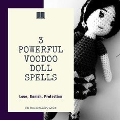 a crocheted doll is shown with the words 3 powerful voodoo doll spells