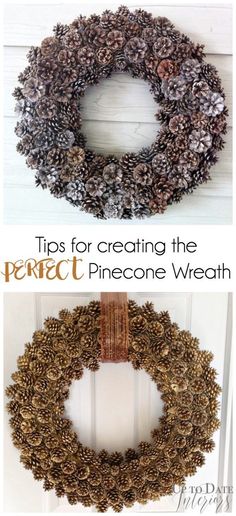 pinecone wreath hanging on the door with text overlay that reads tips for creating the perfect pinecone wreath