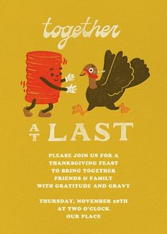 Customize 'Iconic Duo' Thanksgiving Invitation online and send via email, text message, or a shareable link. Instantly track deliveries and opens, and message recipients. Thanksgiving Invite, 100 Day Celebration