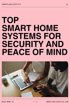 the cover of top smart home systems for security and peace of mind, with two people working on a laptop