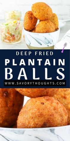 deep fried plantain balls in a white bowl on a marble counter with text overlay