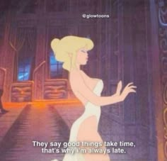 an animated image of a woman in a white dress with the caption'they say good things take time, that's why i'm'm always late