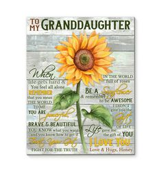 a yellow sunflower with the words to my daughter on it's back side