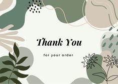 thank you for your order with flowers and leaves in the background, on a white card