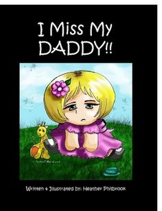 i miss my daddy written and illustrated by helen phillips