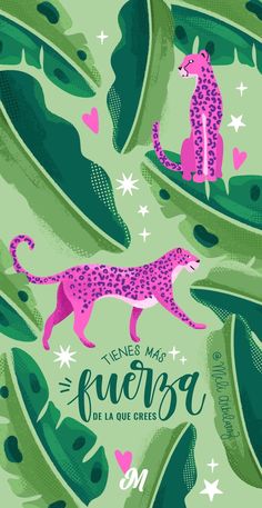 a pink leopard and green leaves with the words ferreto mas fuerga on it