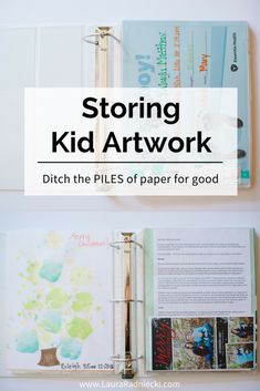 an open book with the title'storing kid artwork ditch the piles of paper for good '