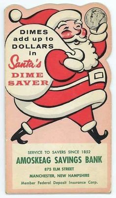 an ad for santa's dime saver savings bank with a cartoon character holding a coin