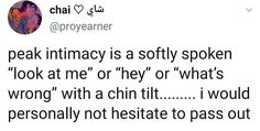 a tweet with the caption that reads, speak intimacy is a softy spooken look at me or hey