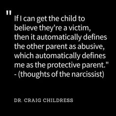 a black and white photo with the quote if i can get the child to believe they're a victim, then it automatically