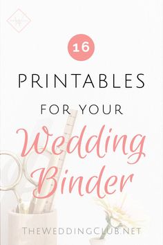 a wedding binder with the words, printables for your wedding binder