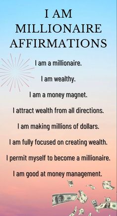 a poster with money falling out of it and the words, i am millionaire affirm