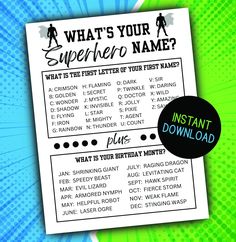 a printable superhero birthday party game with the words, what's your super hero name?