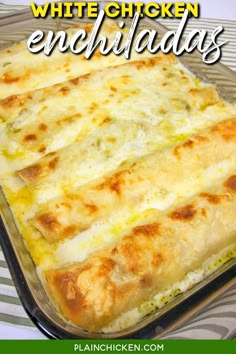 white chicken enchiladas in a baking dish with text overlay that reads, white chicken enchiladas