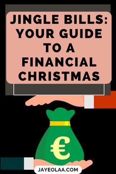 a hand holding a money bag with the words jungle bills your guide to a financial christmas