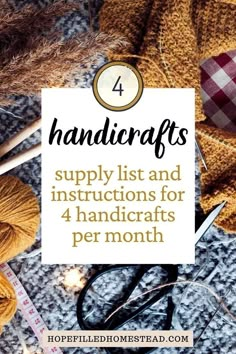 knitting supplies with text overlay that reads 4 handicrafs supply list and instructions for 4 handicrafs per month