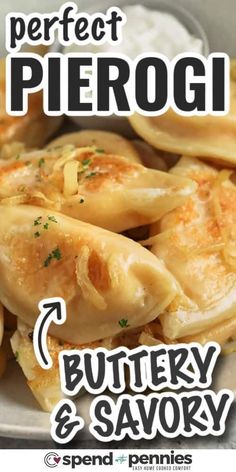 the words perfect pierogi buttery and savory are in white letters