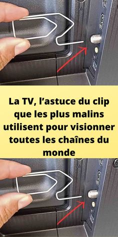 two pictures with the words la tv l'astuce du clip que les plus mains utilent pour visioner toutes les chainse du mondes du mondes du monde