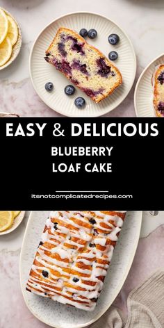 easy and delicious blueberry loaf cake with lemons on the side, topped with icing