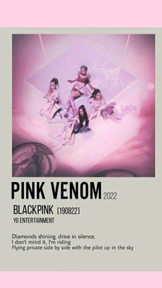 the poster for pink venom, which is featured in an advertiser's advertisement