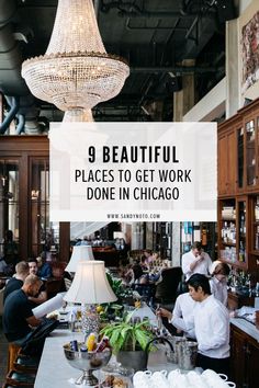 people sitting at tables in a restaurant with the words 9 beautiful places to get work done in chicago