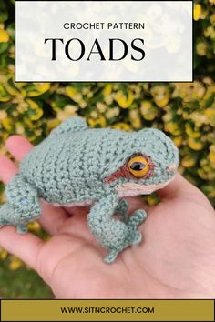 a crocheted frog sitting on top of a persons hand with the words crochet pattern toads above it