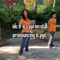 two young children standing next to each other with the words idc if it's pio im still pronouncing it pgg