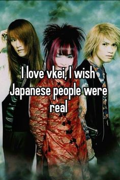 three people with red hair and one is wearing black, the other says i love veeii i wish japanese people were real