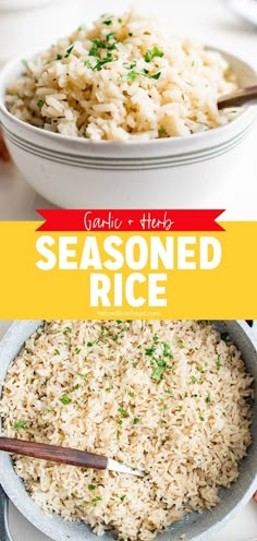 a bowl filled with rice next to another bowl full of rice and the words garlic herb seasoned rice