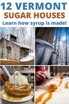 the cover of 12 vermont sugar houses learn how syrup is made