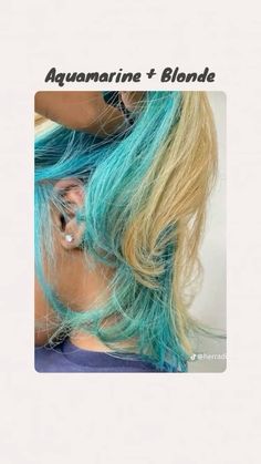 Blonde And Aqua Hair, Honey Blonde And Blue Hair, Blue And Green Dyed Hair, Blonde And Teal Hair, Blonde And Blue Hair