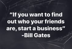 a quote from bill gates about friends