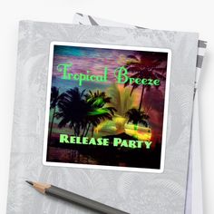 tropical breeze release party sticker