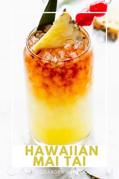 a tall glass with a pineapple on top and the words hawaiian maii above it