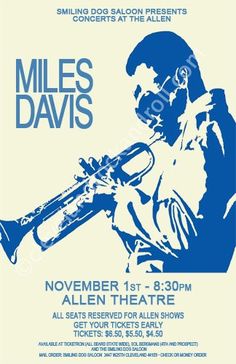 the poster for miles davis's concert at the allen theatre, featuring an image of a man with a trumpet