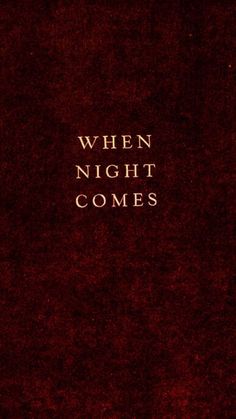 a red book cover with the words when night comes