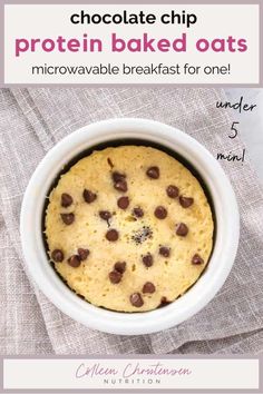 chocolate chip protein baked oats in a white bowl with text overlay that reads, chocolate chip protein baked oats microwave breakfast for one under 5 minutes