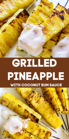 grilled pineapples with coconut rum sauce on a white plate and text overlay reads grilled pineapple with coconut rum sauce